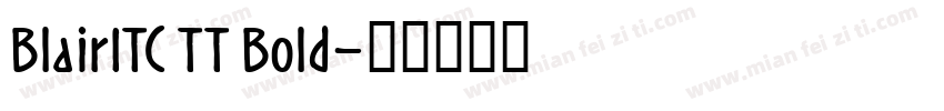 BlairITC TT Bold字体转换
